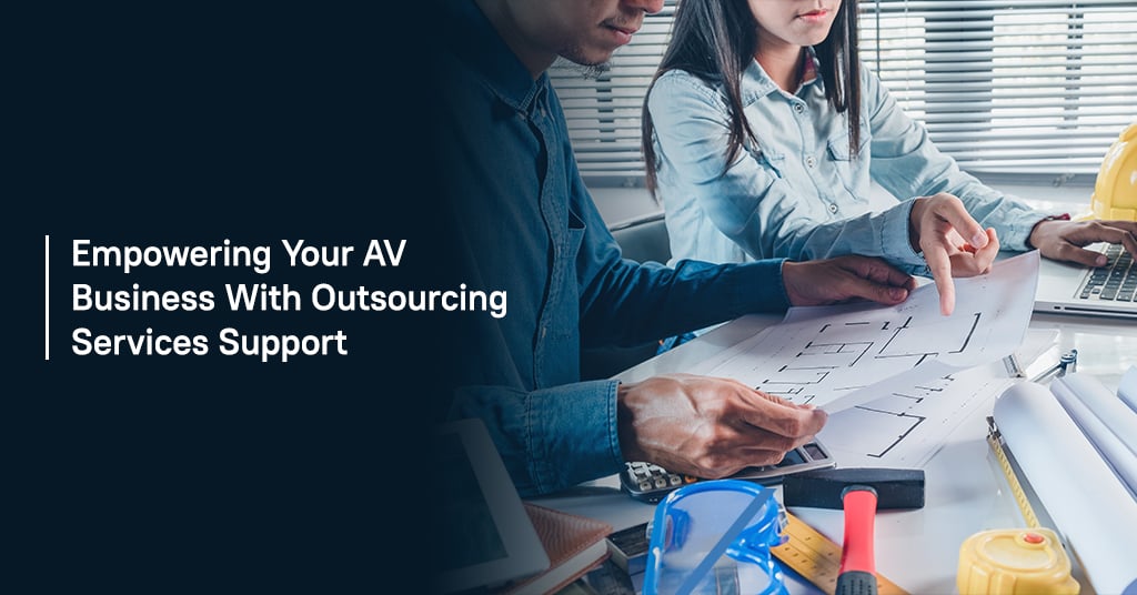 Empowering AV Business with Outsourcing