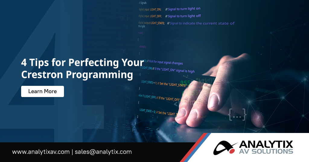 4 Tips for Perfecting Your Crestron Programming | Analytix AV
