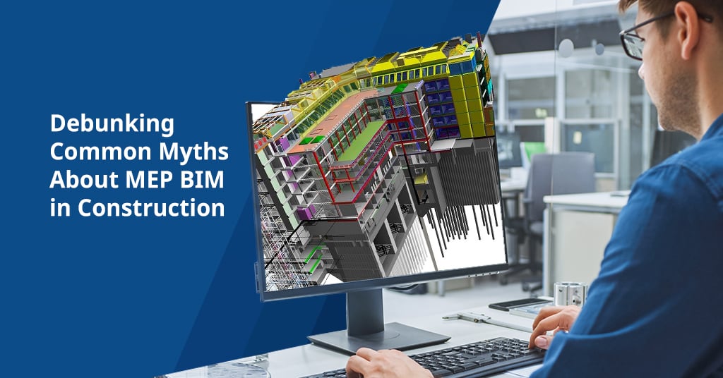 Debunking Common Myths About MEP BIM in Construction